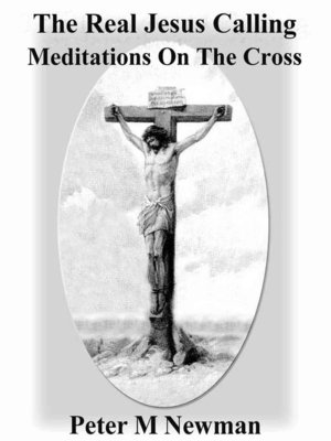 cover image of The Real Jesus Calling--Meditations On the Cross